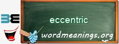 WordMeaning blackboard for eccentric